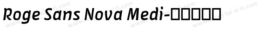 Roge Sans Nova Medi字体转换